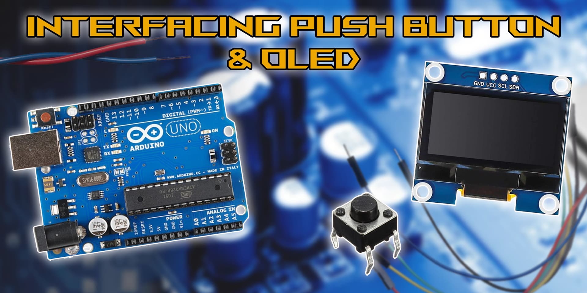 Interfacing Push Button With Oled - Experiment Image