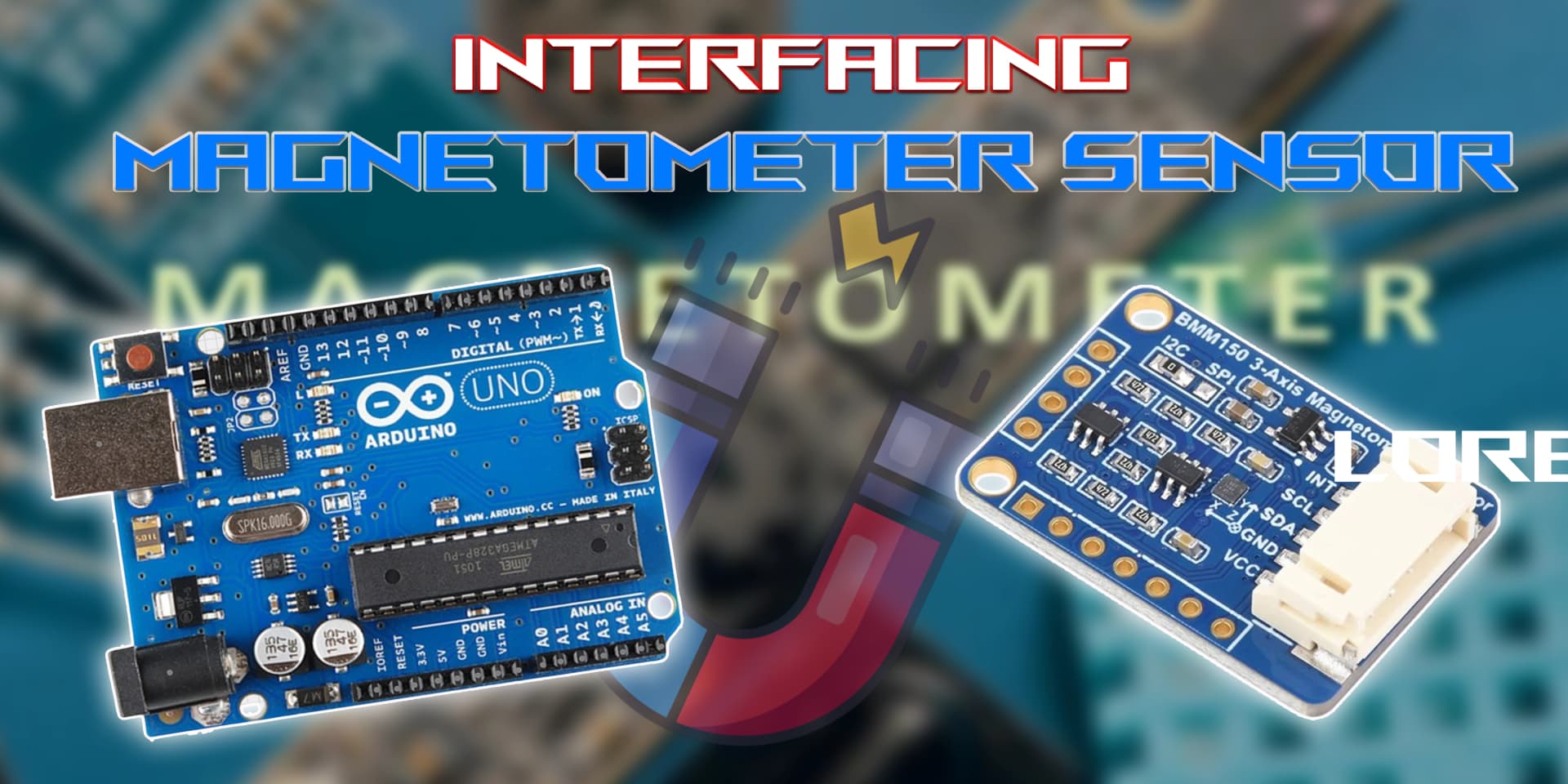 Interfacing Magnetometer Sensor Module with Arduino