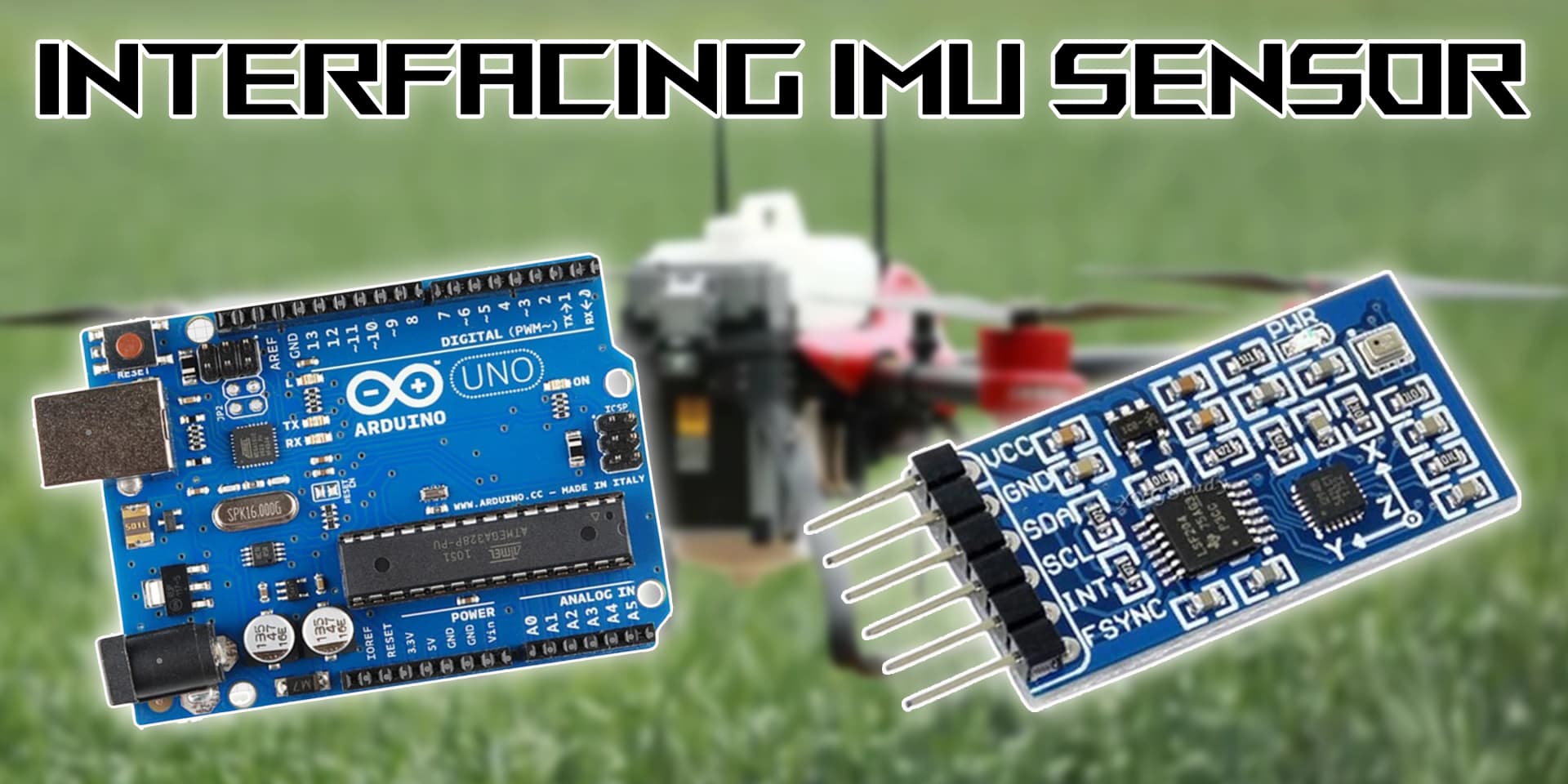 Interfacing IMU Sensor Module with Arduino